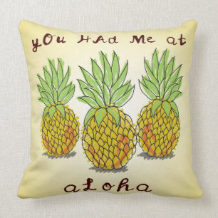 You Had Me at Aloha - Pineapples Pillow