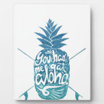 You Had Me At Aloha Teal Hawaii Maui Pineapple Des Plaque at Zazzle