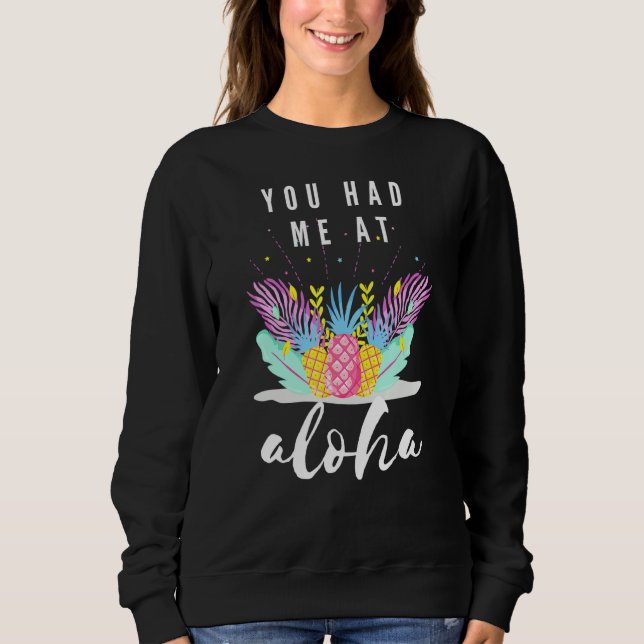 You Had Me At Aloha Tee (Front)