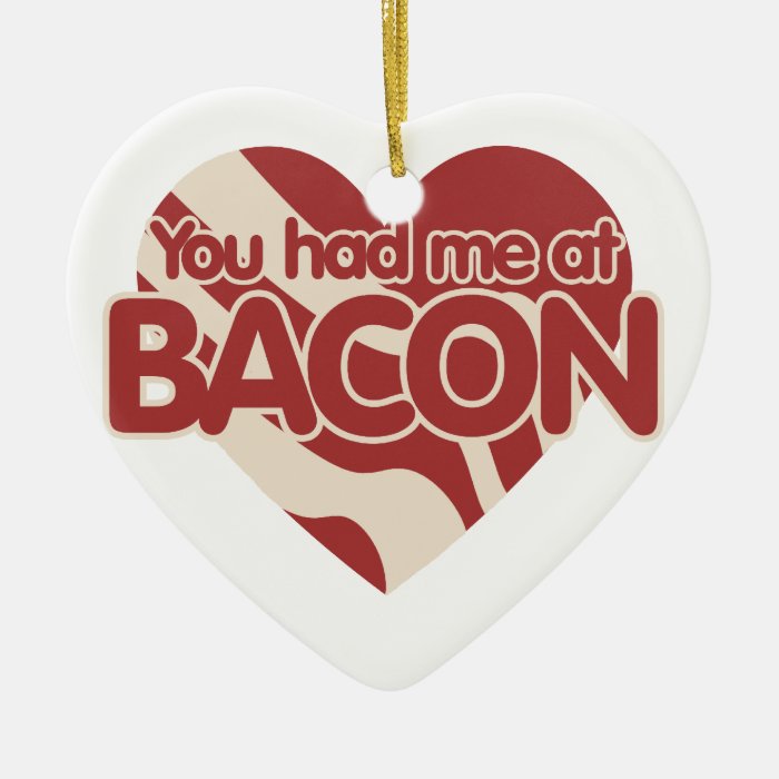 You had me at BACON Christmas Tree Ornaments