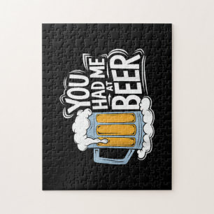 You Had Me At Beer Jigsaw Puzzle