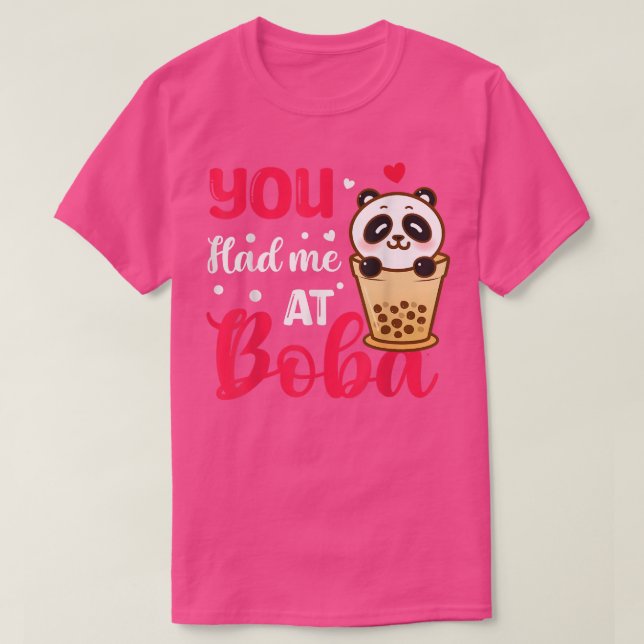You Had Me At Boba Cute Kawaii Bubble Tea Gift  T-Shirt (Design Front)