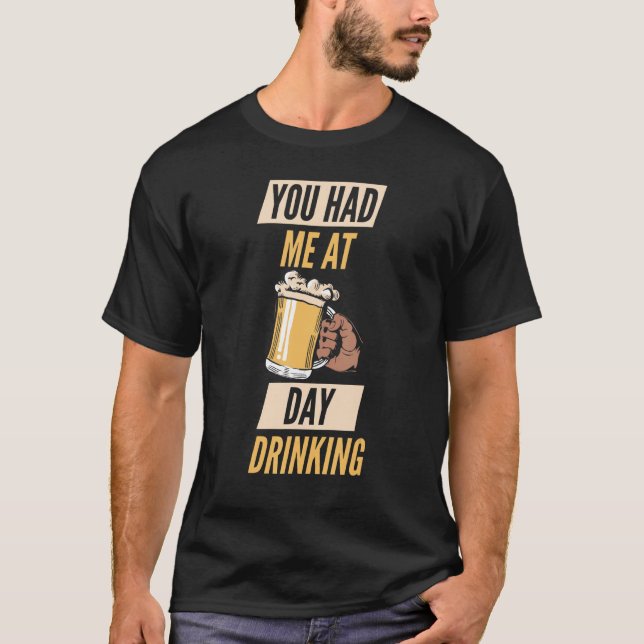 You Had Me At Day Drinking Retro Beach Cruise 4 T-Shirt (Front)