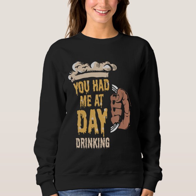 You Had Me At Day Drinking Retro Beach Cruise 7 Sweatshirt (Front)