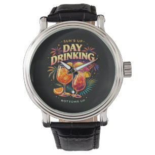 You Had Me at Day Drinking Watch