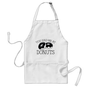 You Had Me At Donuts Adult Apron