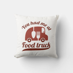 You Had Me At Food Truck Throw Pillow