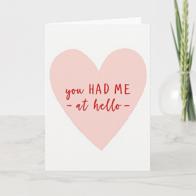 You Had Me At Hello Card (Front)