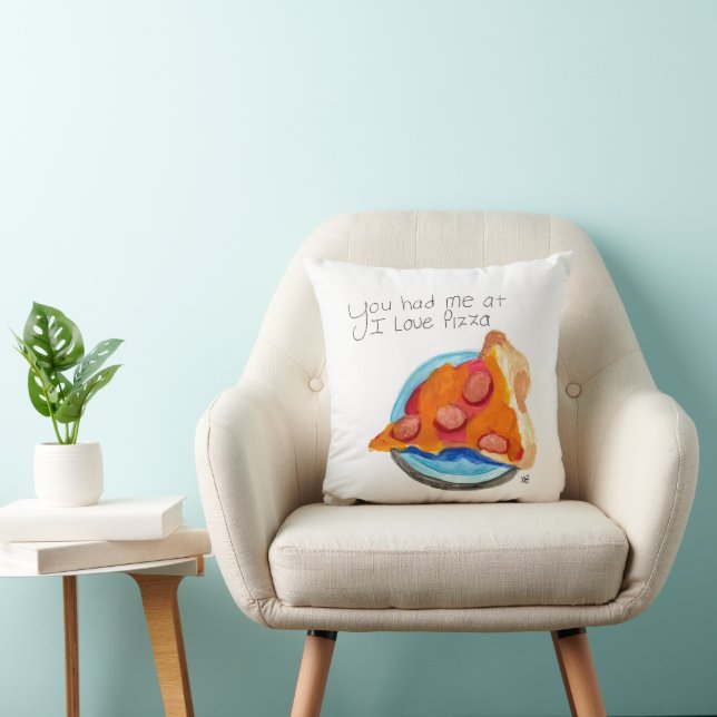 You Had me at I Love Pizza Throw Pillow (Chair)