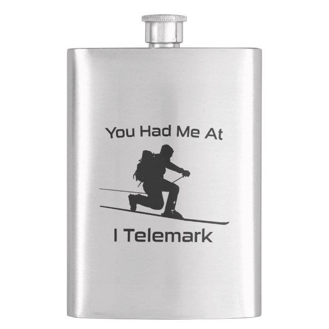 You Had Me At I Telemark Ski Flask (Front)
