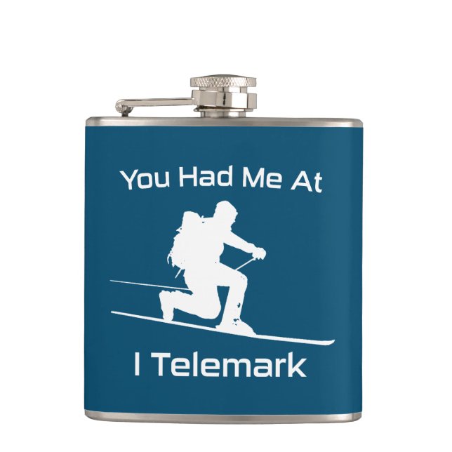 You Had Me At I Telemark Ski Flask (Front)