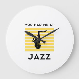 You had me at jazz large clock