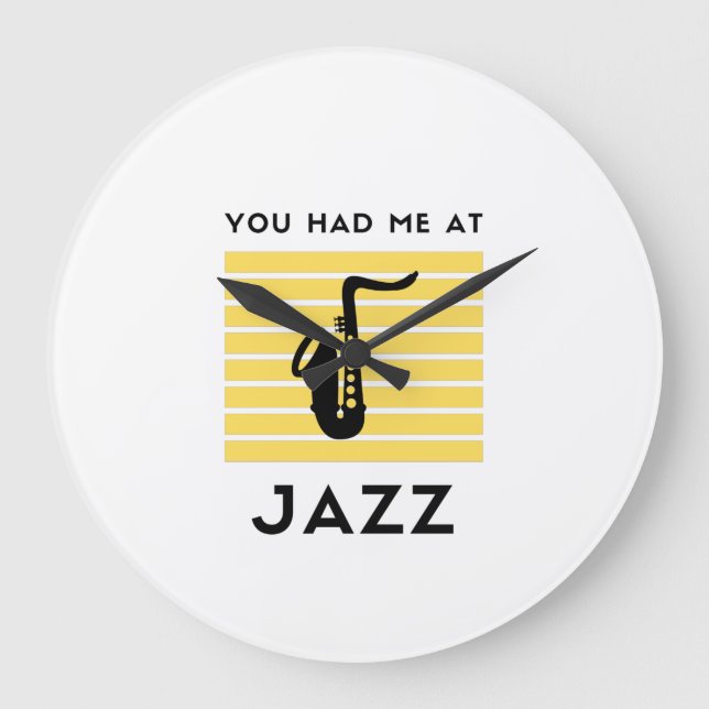 You had me at jazz large clock (Front)