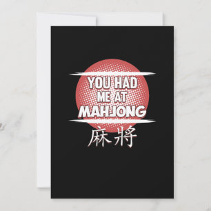 You Had Me At Mahjong Game Mahjong Player Games Invitation