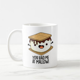 You Had Me At Mallow Funny Smore Pun Coffee Mug
