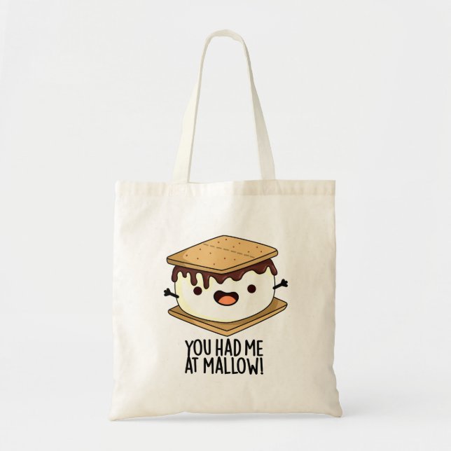 You Had Me At Mallow Funny Smore Pun  Tote Bag (Front)