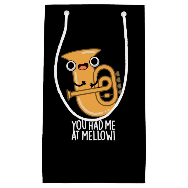 You Had Me At Mellow Funny Tuba Pun Dark BG Small Gift Bag (Front)