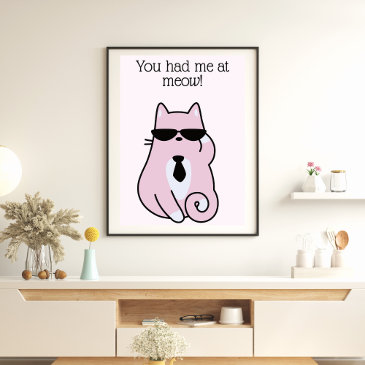 You had me at meow! - Cool Pink Cat