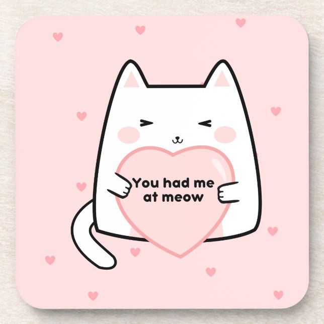 You had me at meow cute cat pink hearts beverage coaster (Front)