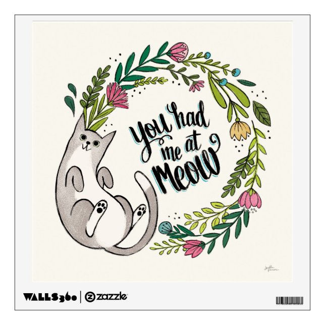 You Had Me At Meow Wall Decal (Front)