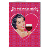 You had me at Merlot. (Front)