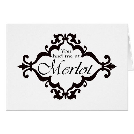 You had me at Merlot Cards (Front Horizontal)