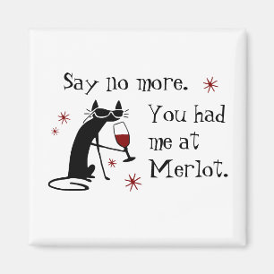 You Had Me at Merlot Funny Wine Pun Magnet