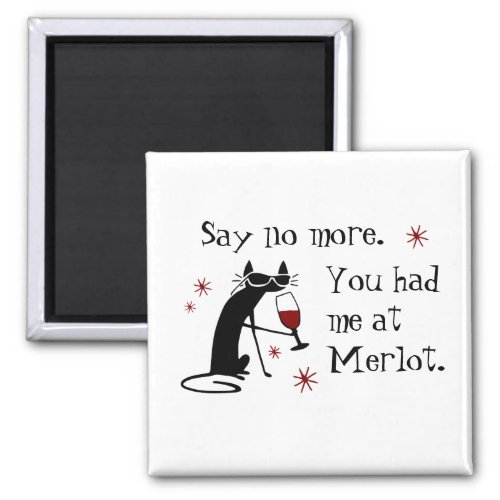 You Had Me at Merlot Funny Wine Pun Magnet