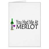 You Had Me At Merlot Wine (Front)
