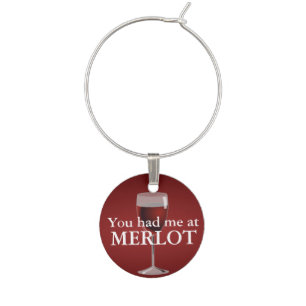 You had me at MERLOT Wine Glass Charm