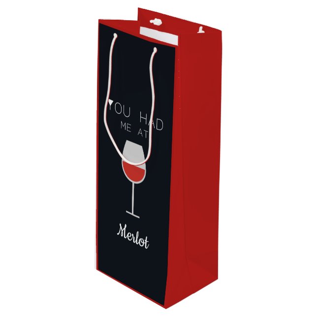 You had me at Merlot Wine Lovers Custom Message Gift Bag (Front Angled)