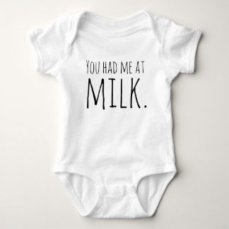 You Had Me at Milk Baby Bodysuit
