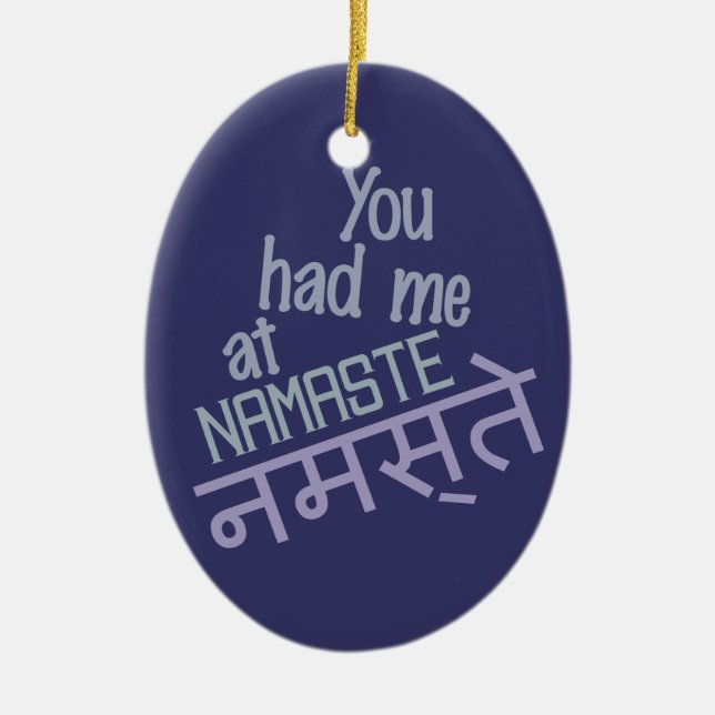 You Had Me at Namaste custom ornament (Front)