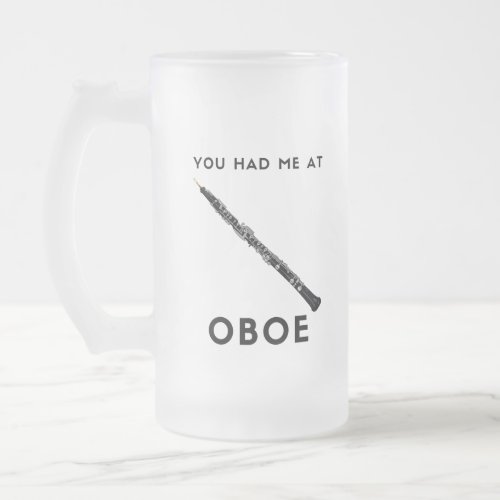 You had me at Oboe Funny oboist humor Coffee Mug