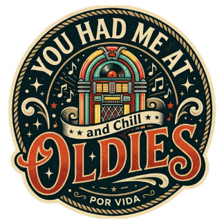 You had me at Oldies Iron-On Patch