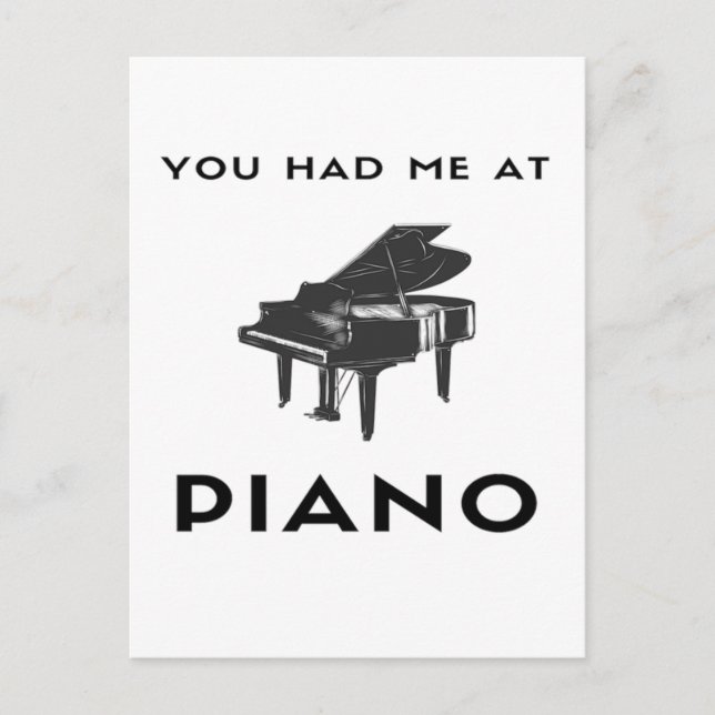 You Had Me At Piano Grand Piano Player Funny  Postcard (Front)