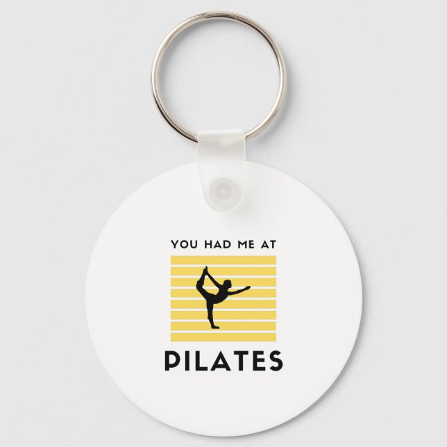 You had me at pilates keychain (Front)