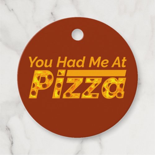 You Had Me At Pizza Favor Tags