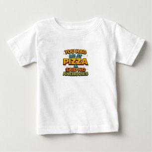 You Had Me At Pizza Funny Typography T-Shirt – No 