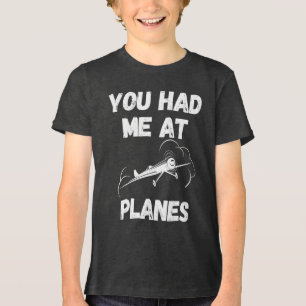 You Had Me At Planes Typography, Aviation, Funny Tri-Blend Shirt