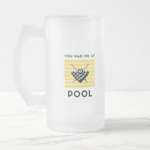 You had me at pool billiards frosted glass beer mug
