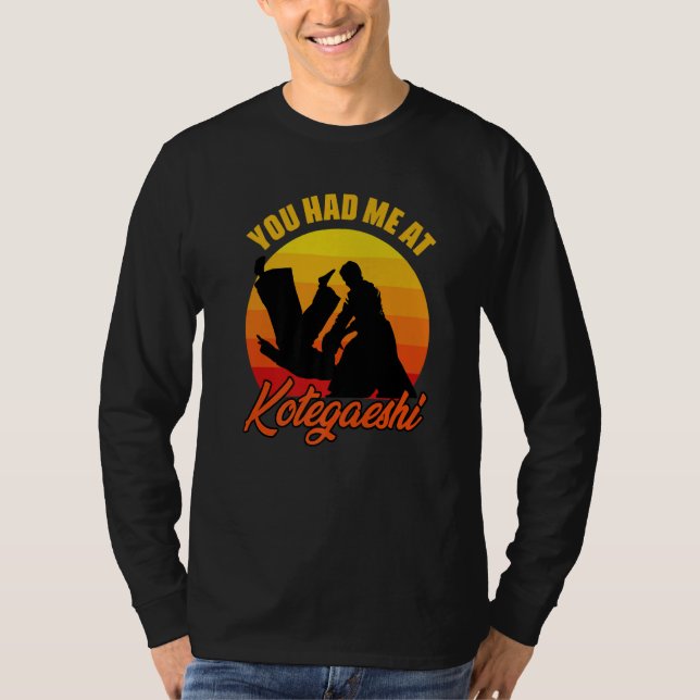 You Had Me At Retro Kotegaeshi Sunset Aikido Marti T-Shirt (Front)