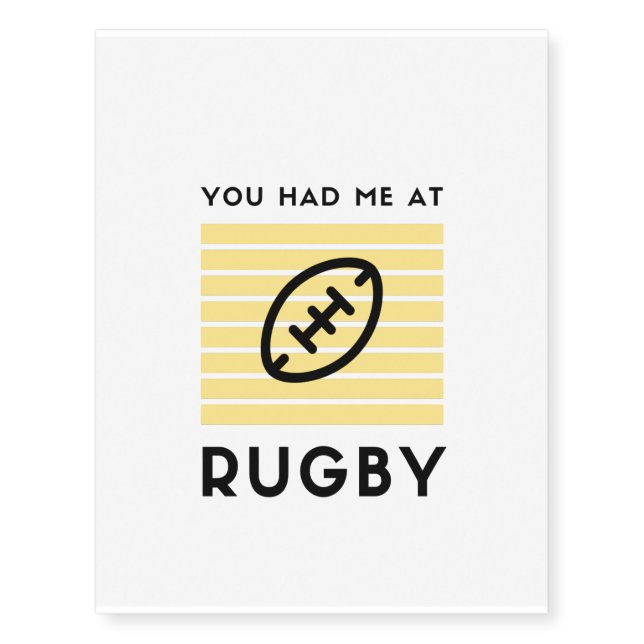 You had me at rugby temporary tattoos (Front)