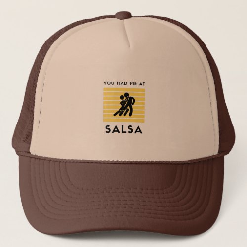 You had me at salsa trucker hat