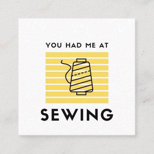 You had me at sewing square business card
