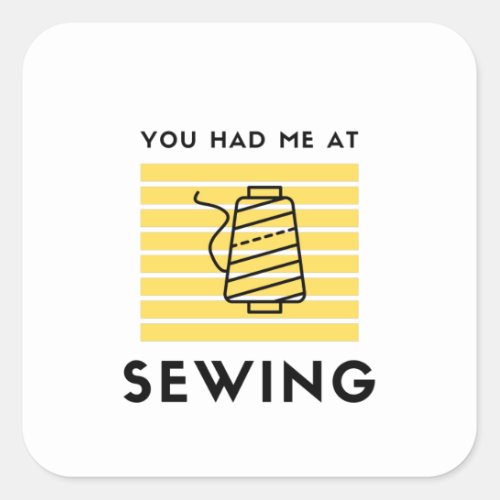 You had me at sewing square sticker