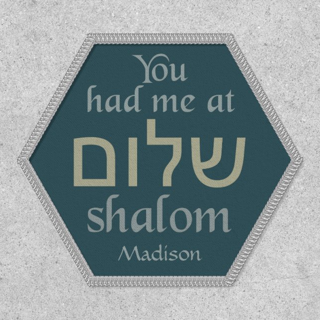 You Had Me at Shalom custom name Patch (Front)