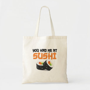 You Had Me At Sushi - Sushi Lovers Tote Bag