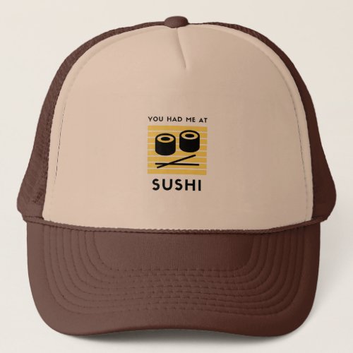 You had me at sushi trucker hat