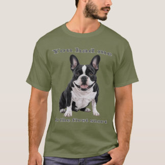 You Had Me at the First Snort – French Bulldog Men T-Shirt